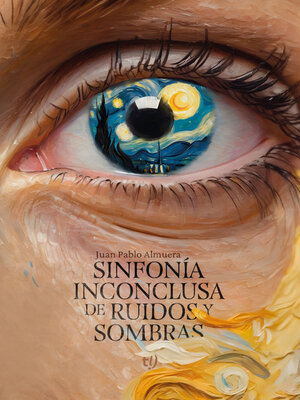 cover image of Sinfonía inconclusa de ruidos y sombras